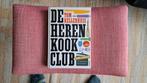 De Heren Kookclub Tom Kellerhuis, Ophalen of Verzenden, Zo goed als nieuw, Nederland en België