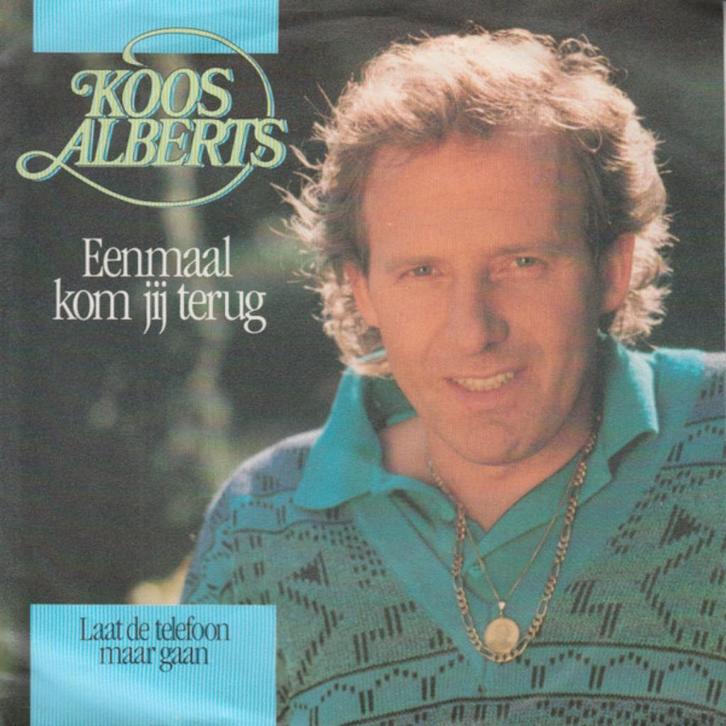 Koos Alberts – Eenmaal Kom Jij Terug  (Vinyl/Single 7 Inch), Cd's en Dvd's, Vinyl Singles, Zo goed als nieuw, Nederlandstalig