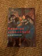 E.H. Gombrich - Eeuwige schoonheid, Boeken, Ophalen of Verzenden, Zo goed als nieuw, E.H. Gombrich