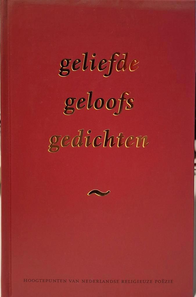 Geliefde Geloofs Gedichten - Sipke van der Land, Boeken, Gedichten en Poëzie, Zo goed als nieuw, Meerdere auteurs, Ophalen of Verzenden