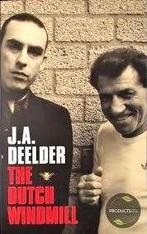 J.A. Deelder: The Dutch Windmill. Over Bep van Klaveren, Verzenden, Zo goed als nieuw, J.A. Deelder, Nederland