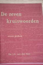 Net ds. J.S. v.d. De zeven kruiswoorden, Gelezen, Verzenden, Christendom | Protestants, J.S. v.d. Net