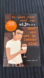 Ik weet niet veel van wijn, maar wel wat ik lekker vind, Ophalen of Verzenden, Zo goed als nieuw, S. Woods