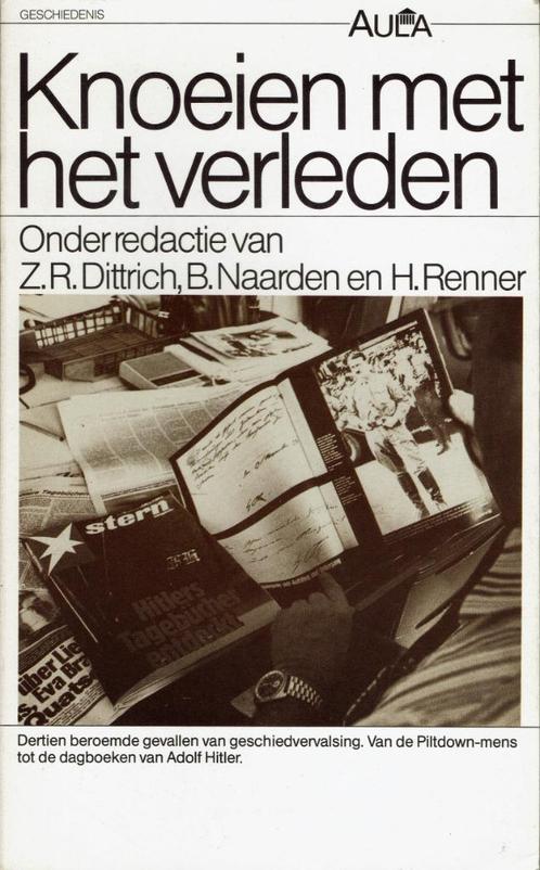 Z.R. Dittrich e.a. - Knoeien met het verleden., Boeken, Geschiedenis | Wereld, Ophalen of Verzenden