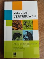 Veldgids Vertrouwen - Alles onder controle?, Boeken, Gelezen, Ophalen of Verzenden, Management, Frans de Jong, Angela Riddering