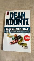 Dean R. Koontz - De vriendschap nieuw, Boeken, Ophalen of Verzenden, Zo goed als nieuw, Dean R. Koontz