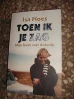 Isa Hoes Toen ik je zag Mijn leven met Antonie, Ophalen, Zo goed als nieuw, Isa Hoes, Overige