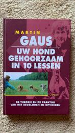 Martin Gaus - Uw hond gehoorzaam in 10 lessen, Ophalen of Verzenden, Zo goed als nieuw, Martin Gaus, Paarden of Pony's