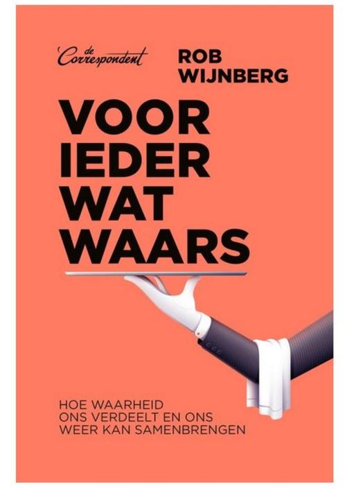 Voor ieder wat waars - Rob Wijnberg, Boeken, Politiek en Maatschappij, Nieuw, Nederland, Ophalen of Verzenden