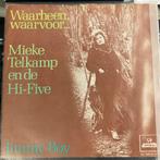 Mieke Telkamp - Waarheen, Waarvoor... (Vinyl Single), Gebruikt, 7 inch, Single, Ophalen of Verzenden