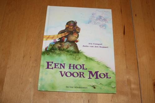 Een hol voor mol, Iris Compiet, Boeken, Kinderboeken | Kleuters, Gelezen, Fictie algemeen, 4 jaar, Jongen of Meisje, Ophalen of Verzenden