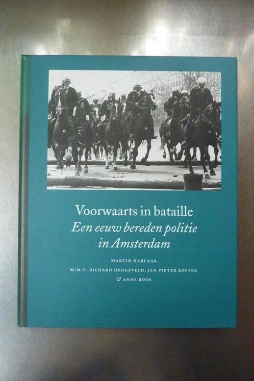 Voorwaarts in bataille politie Amsterdam - Martin Harlaar, Boeken, Geschiedenis | Stad en Regio, Zo goed als nieuw, 20e eeuw of later