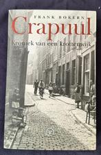 Crapuul - kroniek v e krottenwijk - F Bokern - Maastricht, Boeken, Geschiedenis | Stad en Regio, Ophalen, Gelezen