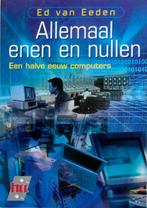 Allemaal enen en nullen - een halve eeuw computers., Ophalen of Verzenden, Zo goed als nieuw