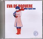 Eva De Roovere - Mijn Ogen Toe (PROMO), Cd's en Dvd's, Ophalen of Verzenden, Zo goed als nieuw, Overige genres