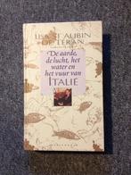 De aarde, lucht, het water en het vuur van Italie; St Aubin, Ophalen of Verzenden, Nieuw, Lisa St Aubin de Teran, Europa