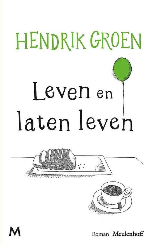 Hendrik Groen: Leven en laten leven, Boeken, Romans, Zo goed als nieuw, Nederland, Ophalen of Verzenden