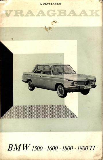 Vraagbaak Olyslager BMW 1500-1600-1800-1800 TI; 1962 beschikbaar voor biedingen