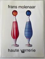 Frans Molenaar - haute verrerie, Boeken, Ophalen of Verzenden, Zo goed als nieuw