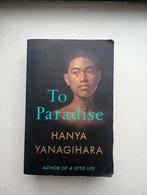 To Paradise - Hanya Yanagihara, Boeken, Ophalen of Verzenden, Gelezen