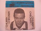 Chubby Checker = Hey Bobba Needle, 7 inch, Single, Ophalen of Verzenden, Zo goed als nieuw