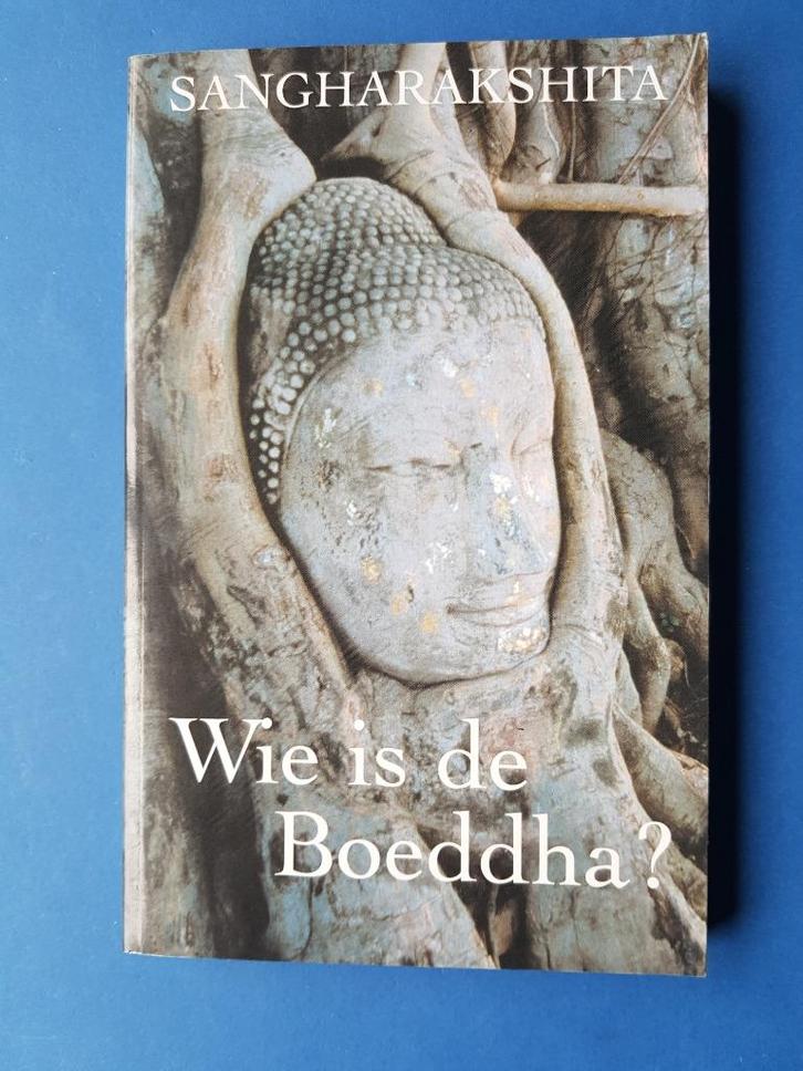 wie is de Boeddha? - Sangharakshita, Boeken, Esoterie en Spiritualiteit, Zo goed als nieuw, Achtergrond en Informatie, Overige onderwerpen