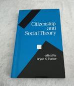 Citizenship and Social Theory. Bryan S. Turner.  uit 1993, Ophalen of Verzenden, Gelezen, Bryan S. Turner