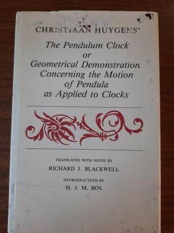 Christiaan Huygens' the Pendulum Clock or Geometrical Demo. beschikbaar voor biedingen