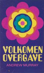 ANDREW MURRAY - VOLKOMEN OVERGAVE, Boeken, Ophalen of Verzenden, Gelezen