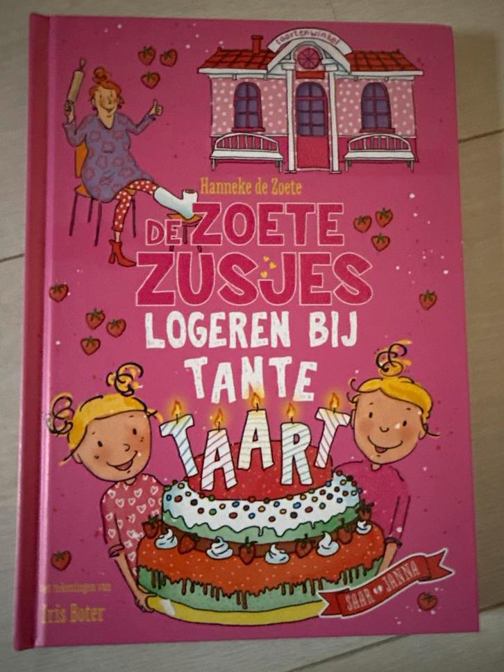 Zoete Zusjes Logeren bij Tante Taart - Hanneke de Zoete, Boeken, Kinderboeken | Jeugd | onder 10 jaar, Zo goed als nieuw, Fictie algemeen