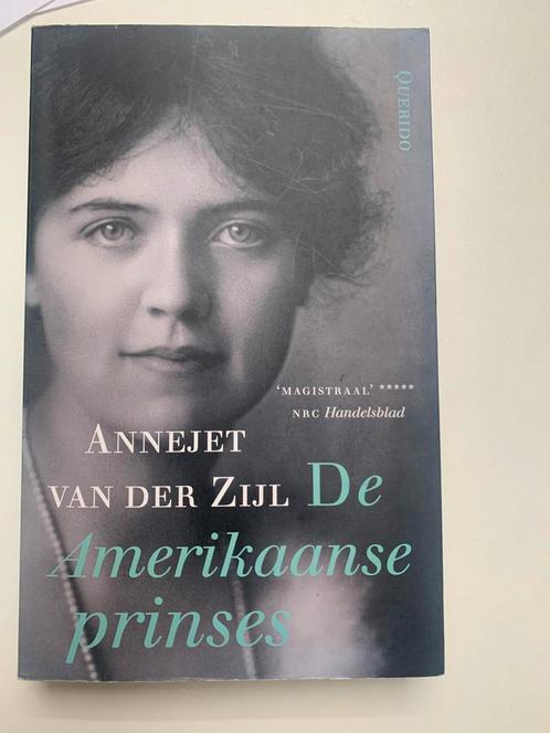 Annejet van der Zijl - De Amerikaanse prinses, Boeken, Literatuur, Zo goed als nieuw, Amerika, Ophalen of Verzenden