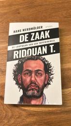 Hans Werdmölder - De zaak Ridouan T., Ophalen of Verzenden, Zo goed als nieuw, Hans Werdmölder