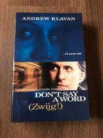 Andrew Klavan - Don't say a word (zwijg!), Ophalen of Verzenden, Zo goed als nieuw