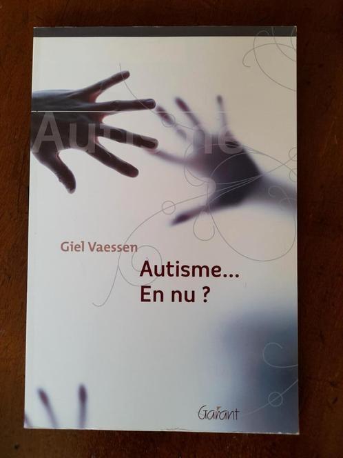 Giel Vaessen - Autisme... En nu?, Boeken, Psychologie, Zo goed als nieuw, Ophalen of Verzenden