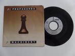 single Propaganda - p: Machinery, Gebruikt, 7 inch, Single, Ophalen of Verzenden