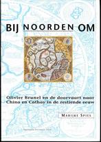 Olivier Brunel naar China en Cathay in de 16e eeuw ~M. Spies, Verzenden, 15e en 16e eeuw, Gelezen