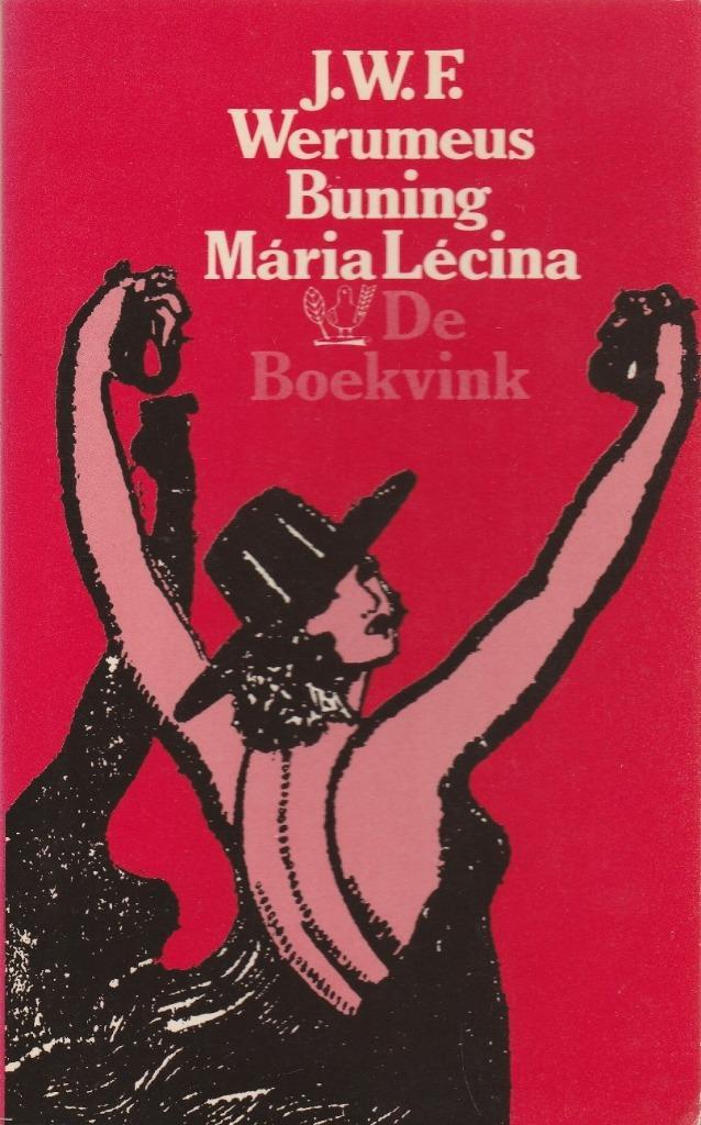 Mária Lécina - J.W.F. Werumeus Buning"", Boeken, Gedichten en Poëzie, Zo goed als nieuw, Ophalen of Verzenden