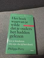 Het boek waarvan je wilde dat je ouders het hadden gelezen, Gelezen, Ophalen of Verzenden, Ontwikkelingspsychologie, Philippa Perry