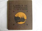 Verkade Album - Langs de Zuiderzee, met losse plaatjesvellen, Ophalen of Verzenden, Gelezen, Jac. P. Thijsse, Plaatjesalbum