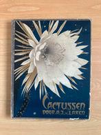 Cactussen door A.J. van Laren - Verkade Album, Ophalen of Verzenden, Gelezen, Bloemen, Planten en Bomen