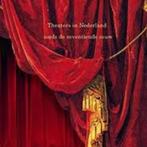 Theaters in nederland sinds de zeventiende eeuw, Nieuw, Ophalen of Verzenden, Eric Alexander e.a., Toneel