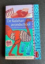 Alexander McCall Smith - De Kalahari avondschool, Ophalen of Verzenden, Gelezen, Alexander McCall Smith, Nederland