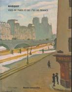 Marquet: Vues de Paris et de L’ile-de-France; 2004, Boeken, Kunst en Cultuur | Beeldend, Zo goed als nieuw, Verzenden