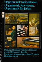 ORGELMUZIEK VOOR IEDEREEN - Populair klassiek - Deel 3, Ophalen of Verzenden, Gebruikt, Les of Cursus