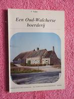 Een Oud-Walcherse boerderij, Boeken, Geschiedenis | Stad en Regio, Ophalen of Verzenden, Zo goed als nieuw