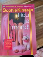 Sophie Kinsella - Hou je mond!, Ophalen of Verzenden, Zo goed als nieuw, Sophie Kinsella