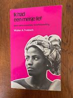 "Ik had een meisje lief" Walter A. Trobisch, Ophalen of Verzenden, Nieuw, Nederland