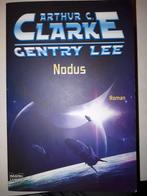 Nodus - Arthur C. Clarke & Gentry Lee, Ophalen of Verzenden, Gelezen