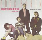Cock Robin – Thought You Were On My Side, Maxi-single, Ophalen of Verzenden, Pop, 12 inch