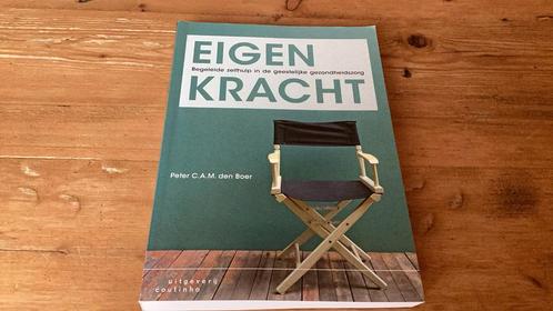 EIGEN KRACHT- Peter C.A.M. den Boer (nieuwe paperback)., Boeken, Psychologie, Zo goed als nieuw, Ophalen of Verzenden